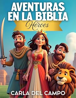 Aventuras en la Biblia: Héroes 1