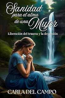 Sanidad para el alma de una mujer